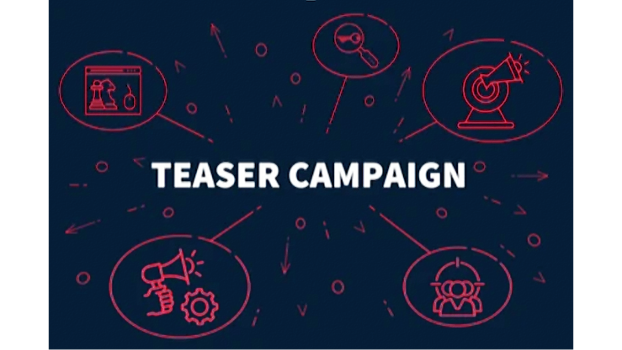 What is a teaser campaign
