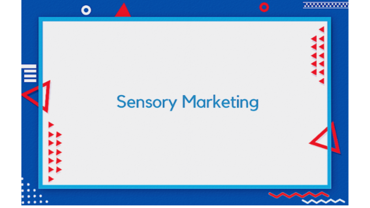 Emotional and sensory marketing