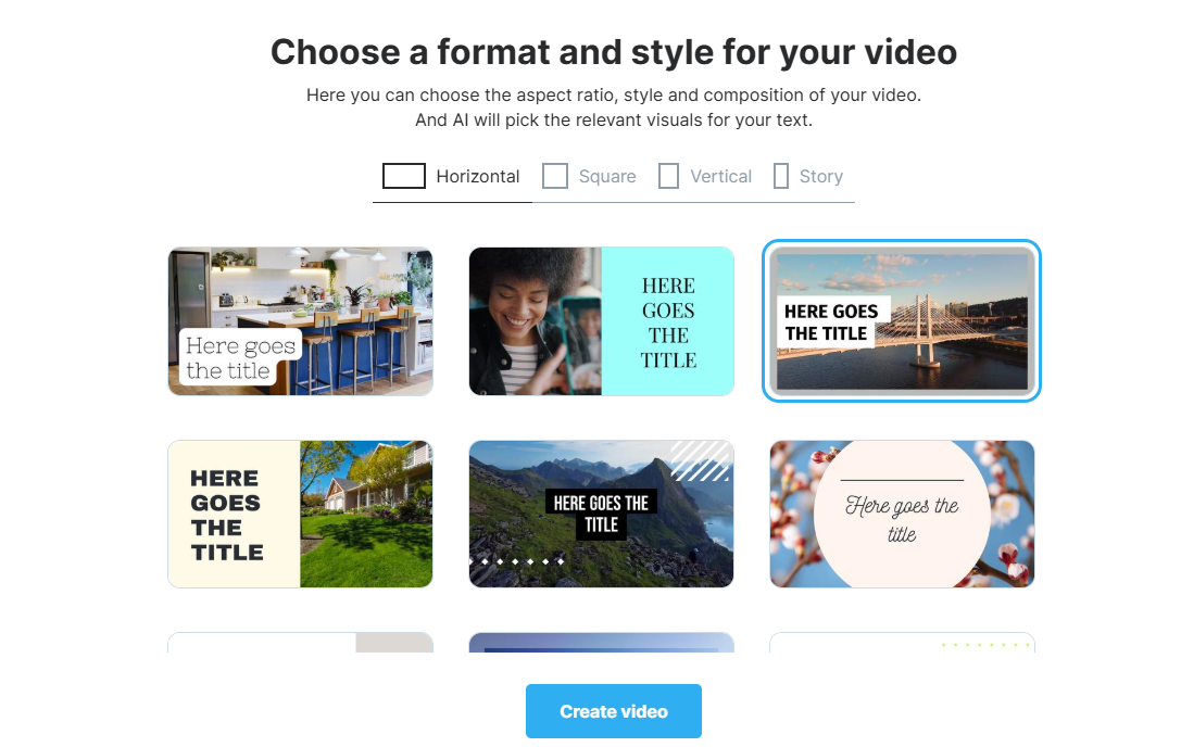 Choose format, style and create video