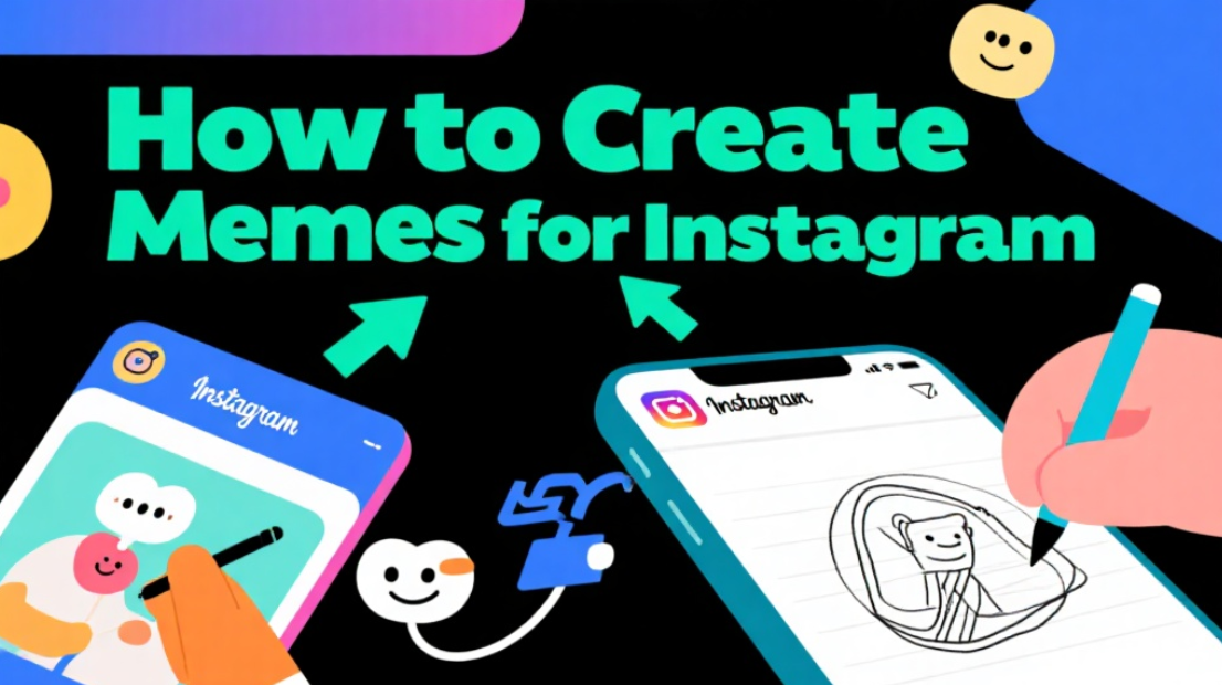 Steps to create memes for Instagram