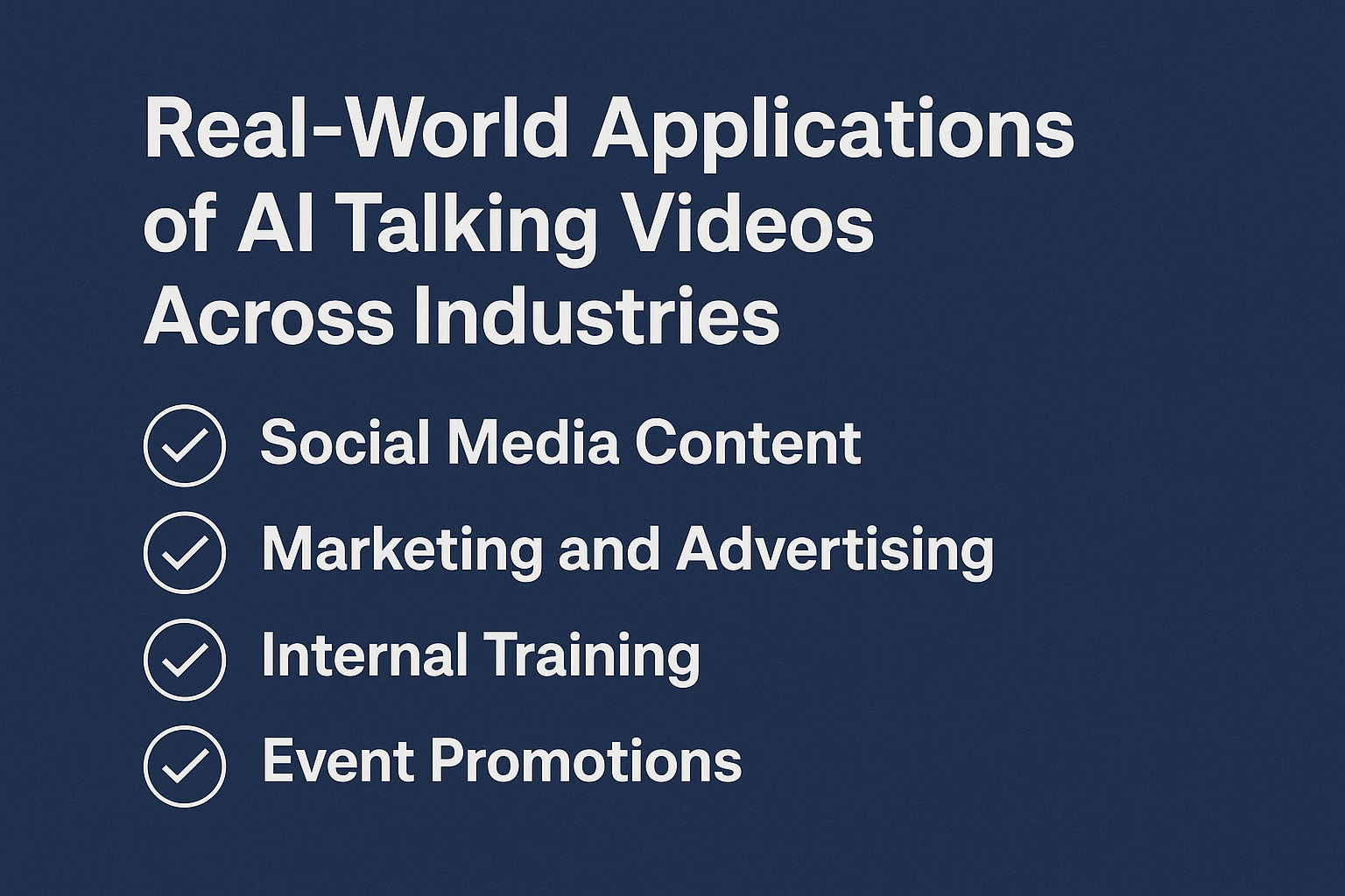 Real-world applications of AI talking videos across industries