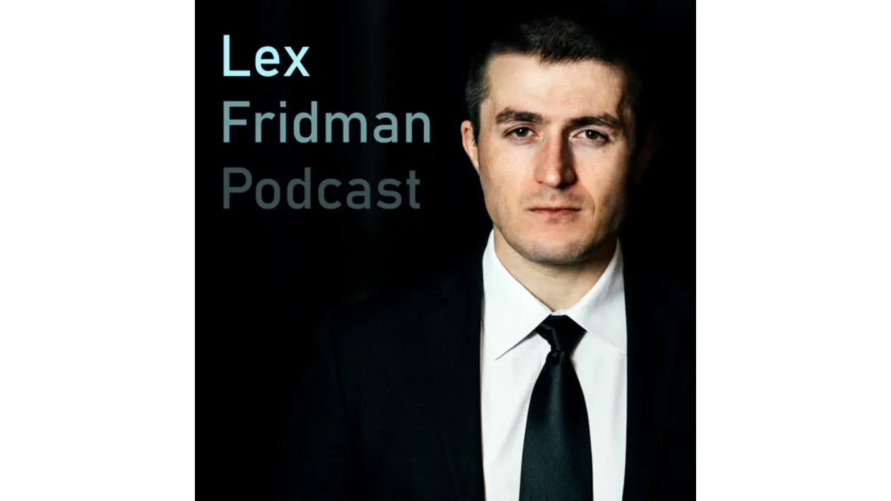 Lex Fridman AI podcast