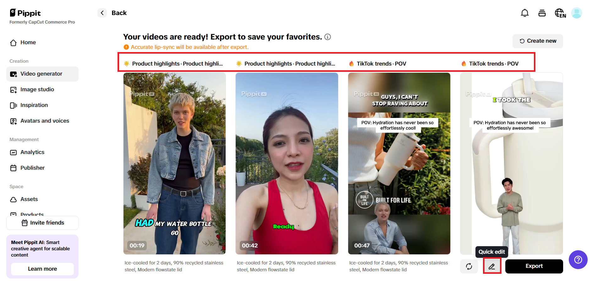 Preview generated videos and choose Quick edit