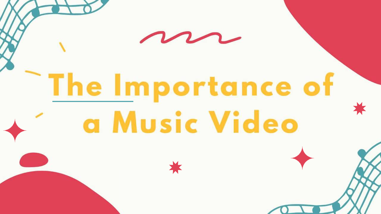 The importance of music video