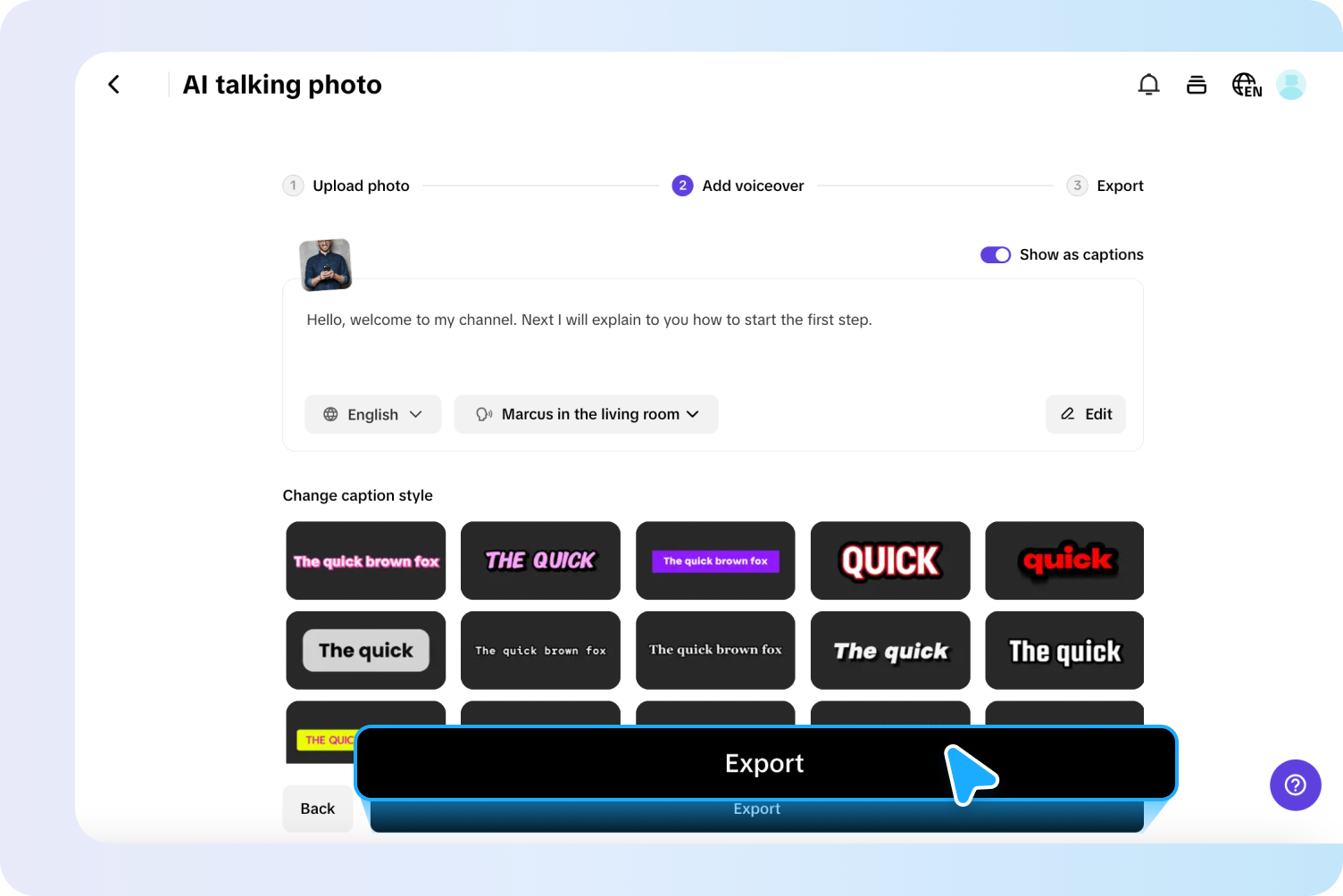 Upload your photo and input the text