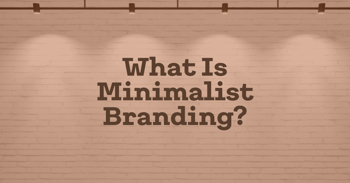 Introduction to minimalist branding