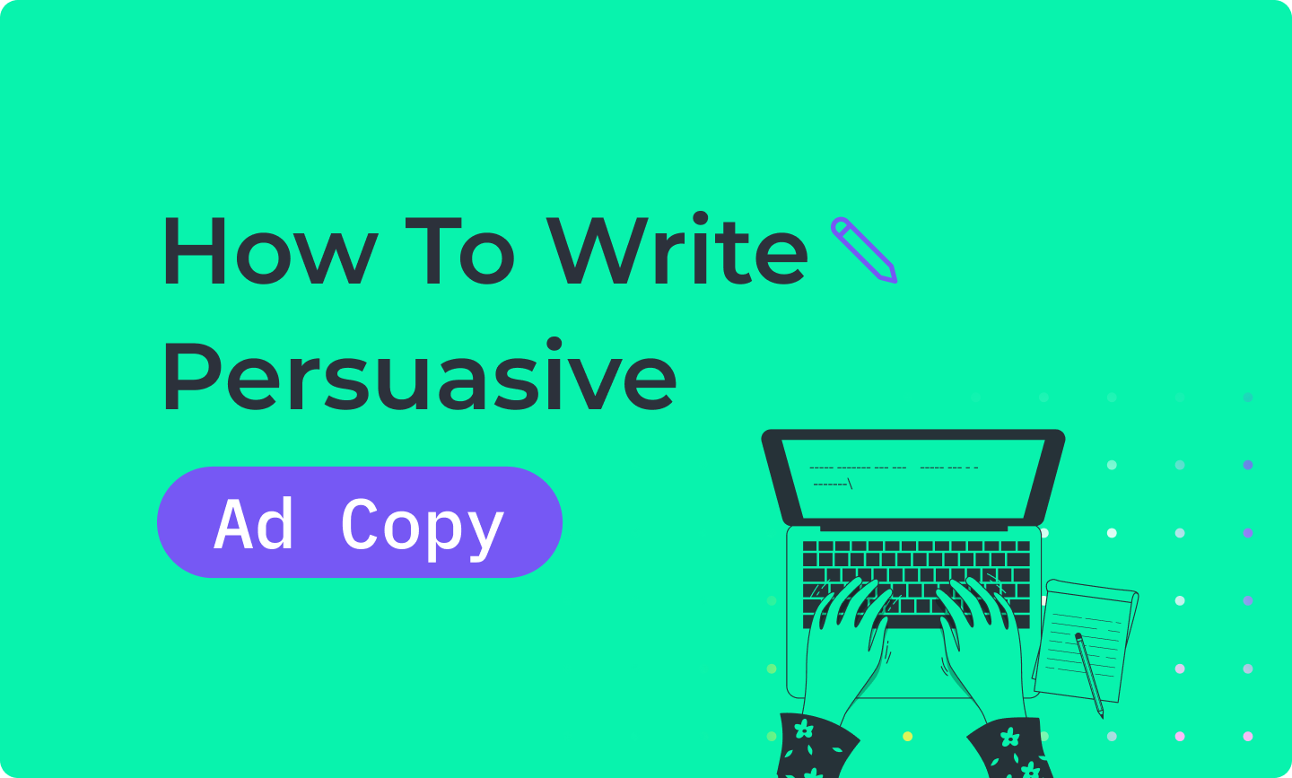 Steps to write ad copy