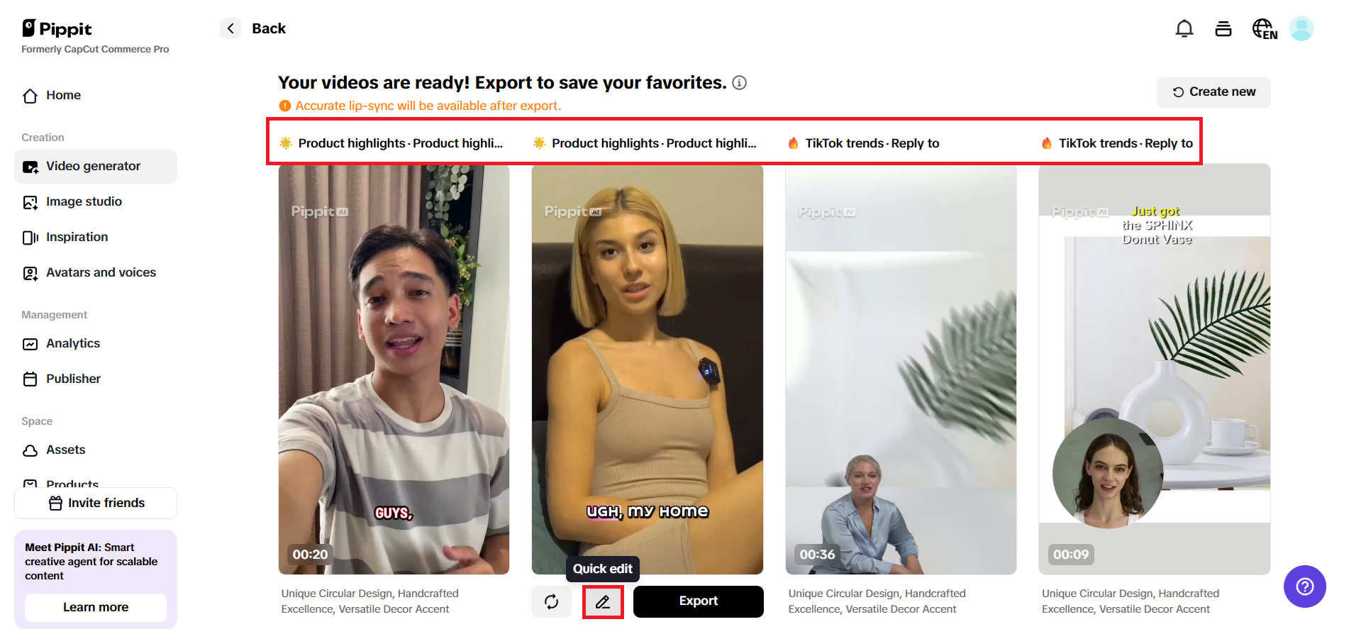 Preview generated videos and choose Quick edit