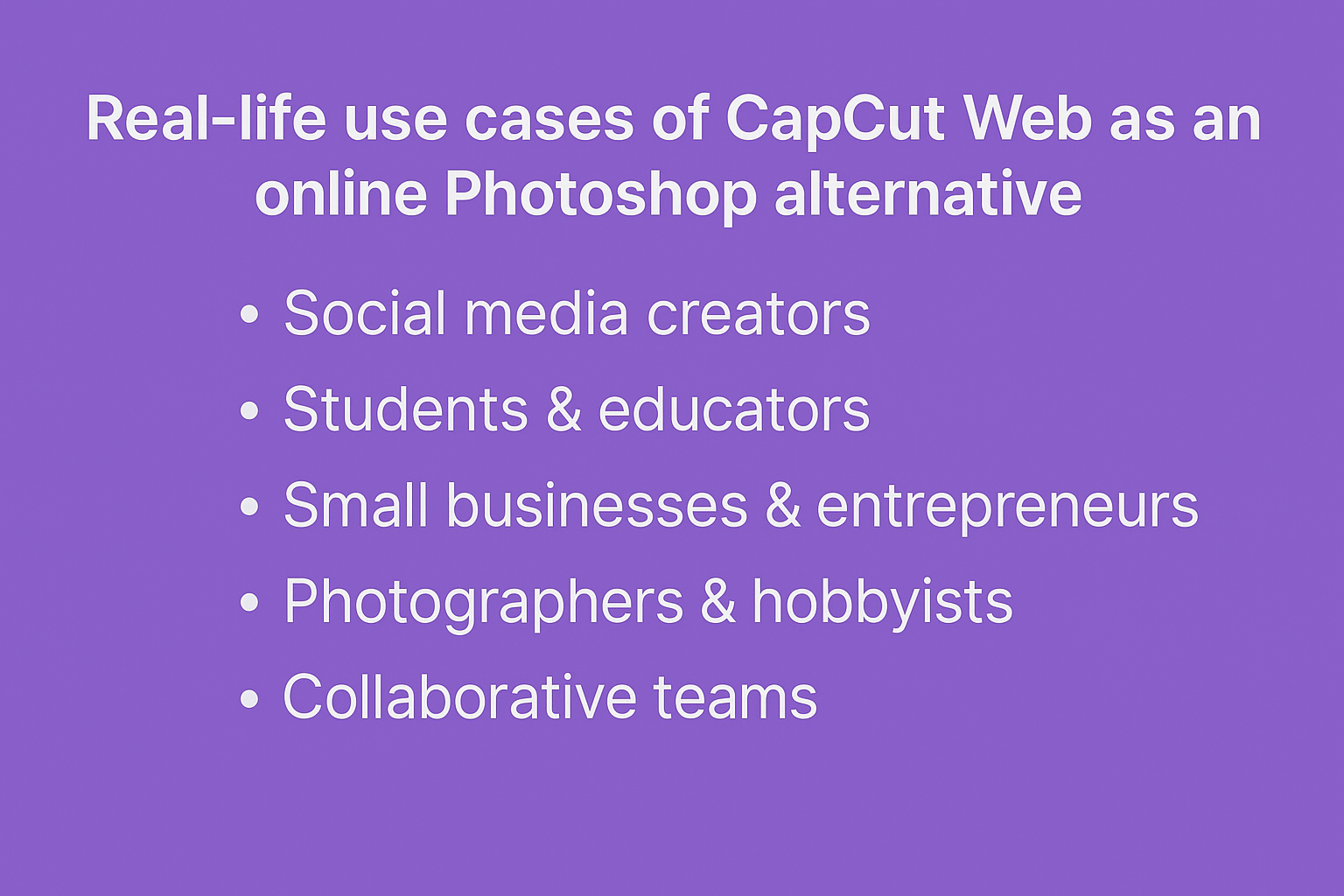Casos de uso del editor de fotos de CapCut Web