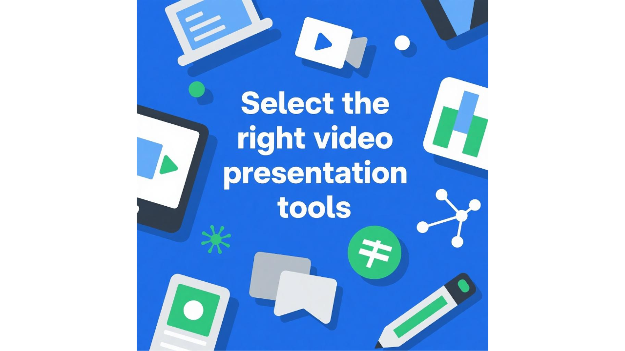Smart ways to select the right video presentation tools