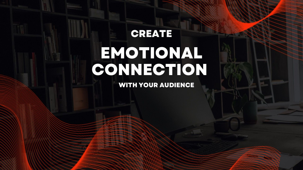 Building an emotional connection