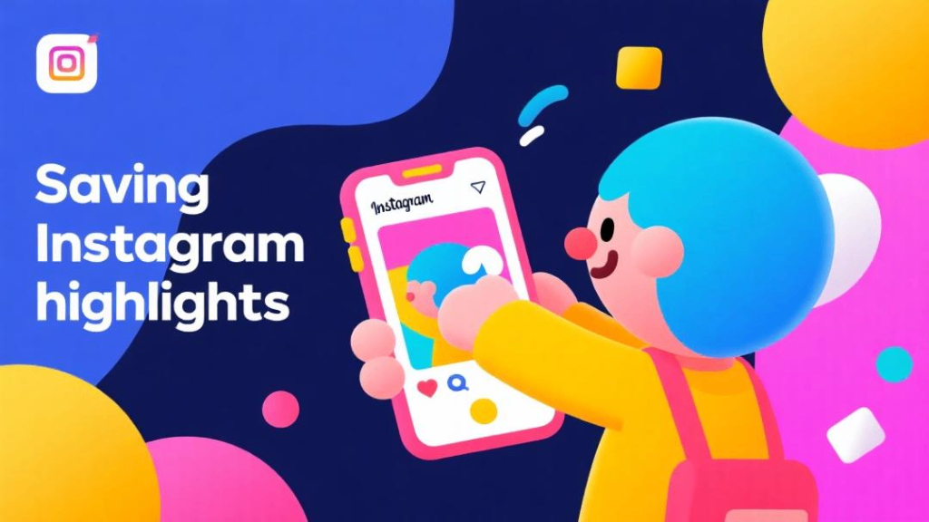 Saving Instagram highlights